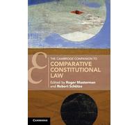 The Cambridge Companion to Comparative Constitutional Law (Cambridge Companions to Law)