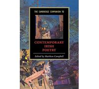 The Cambridge Companion to Contemporary Irish Poetry (Cambridge Companions to Literature)