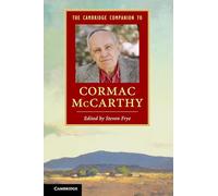 The Cambridge Companion to Cormac McCarthy (Cambridge Companions to Literature)