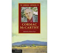 The Cambridge Companion to Cormac McCarthy (Cambridge Companions to Literature)