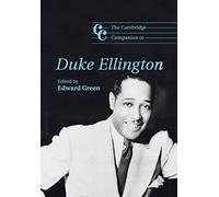 The Cambridge Companion to Duke Ellington (Cambridge Companions to Music)
