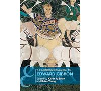 Cambridge Companions to Literature: The Cambridge Companion to Edward Gibbon
