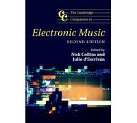 The Cambridge Companion to Electronic Music