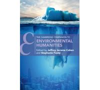 The Cambridge Companion to Environmental Humanities