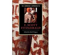The Cambridge Companion to F. Scott Fitzgerald (Cambridge Companions to Literature)