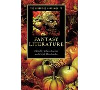 The Cambridge Companion to Fantasy Literature