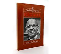 The Cambridge Companion to Foucault (Cambridge Companions to Philosophy)