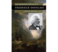 The Cambridge Companion to Frederick Douglass (Cambridge Companions to Literature)