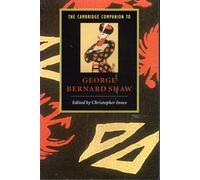 The Cambridge Companion to George Bernard Shaw (Cambridge Companions to Literature)