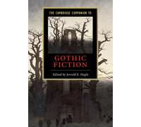 The Cambridge Companion to Gothic Fiction