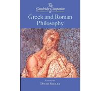 The Cambridge Companion to Greek and Roman Philosophy
