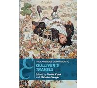 The Cambridge Companion to Gulliver's Travels (Cambridge Companions to Literature)