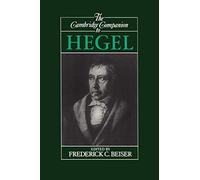 The Cambridge Companion to Hegel (Cambridge Companions to Philosophy)