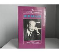 The Cambridge Companion to Heidegger (Cambridge Companions to Philosophy)