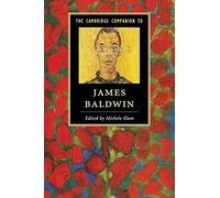 The Cambridge Companion to James Baldwin (Cambridge Companions to Literature)