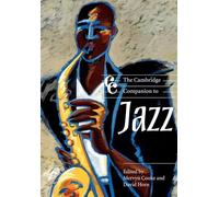 The Cambridge Companion to Jazz (Cambridge Companions to Music)