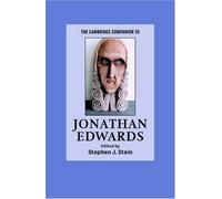 [The Cambridge Companion to Jonathan Edwards (Cambridge Companions to Religion)] [By: Stein, Stephen J.] [January, 2007]