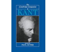 The Cambridge Companion to Kant (Cambridge Companions to Philosophy)