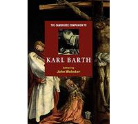 The Cambridge Companion to Karl Barth (Cambridge Companions to Religion)