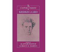 The Cambridge Companion to Kierkegaard (Cambridge Companions to Philosophy)