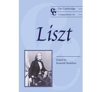 The Cambridge Companion to Liszt