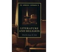 The Cambridge Companion to Literature and Religion
