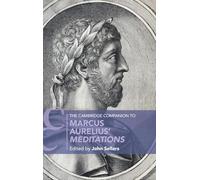 The Cambridge Companion to Marcus Aurelius' Meditations (Cambridge Companions to Literature)