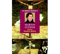 The Cambridge Companion to Martin Luther