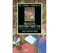 The Cambridge Companion to Medieval English Theatre (Cambridge Companions to Literature)