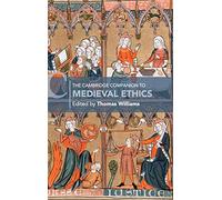 The Cambridge Companion to Medieval Ethics (Cambridge Companions to Philosophy)