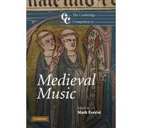 The Cambridge Companion to Medieval Music
