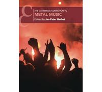 The Cambridge Companion to Metal Music (Cambridge Companions to Music)