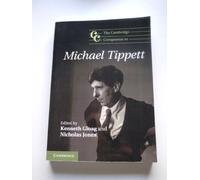 The Cambridge Companion to Michael Tippett (Cambridge Companions to Music)