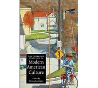 The Cambridge Companion to Modern American Culture (Cambridge Companions to Culture)