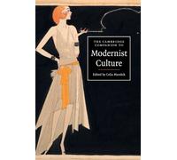 The Cambridge Companion to Modernist Culture