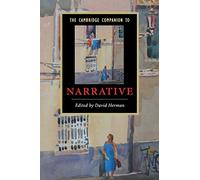 The Cambridge Companion to Narrative (Cambridge Companions to Literature)