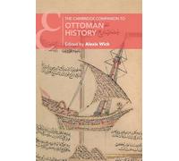 The Cambridge Companion to Ottoman History (Cambridge Companions to History)