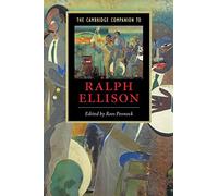 The Cambridge Companion to Ralph Ellison (Cambridge Companions to Literature)