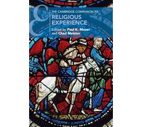 The Cambridge Companion to Religious Experience – Cambridge Companions to Religion
