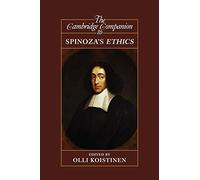 The Cambridge Companion to Spinoza's Ethics