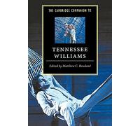 The Cambridge Companion to Tennessee Williams (Cambridge Companions to Literature)