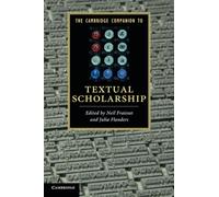 The Cambridge Companion to Textual Scholarship (Cambridge Companions to Literature)