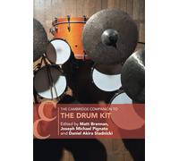 The Cambridge Companion to the Drum Kit (Cambridge Companions to Music)