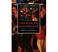 The Cambridge Companion to the Harlem Renaissance (Cambridge Companions to Literature)
