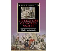 The Cambridge Companion to the Literature of World War Ii (Cambridge Companions to Literature)