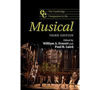 The Cambridge Companion to the Musical (Cambridge Companions to Music)