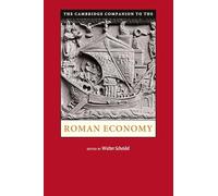 The Cambridge Companion to the Roman Economy (Cambridge Companions to the Ancient World)