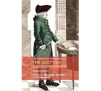 The Cambridge Companion to the Scottish Enlightenment (Cambridge Companions to Philosophy)