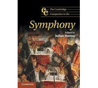 The Cambridge Companion to the Symphony: Cambridge Companions to Music