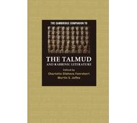 The Cambridge Companion to the Talmud and Rabbinic Literature (Cambridge Companions to Religion)